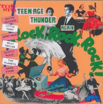 V.A. - Teenage Thunder :Rock ,Rock ,Rock! Again - Klik op de afbeelding om het venster te sluiten